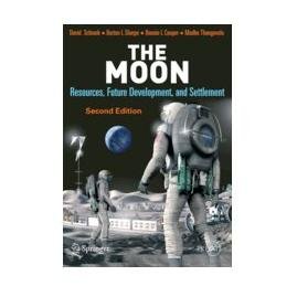 The Moon – Resources Future Development and Settlement