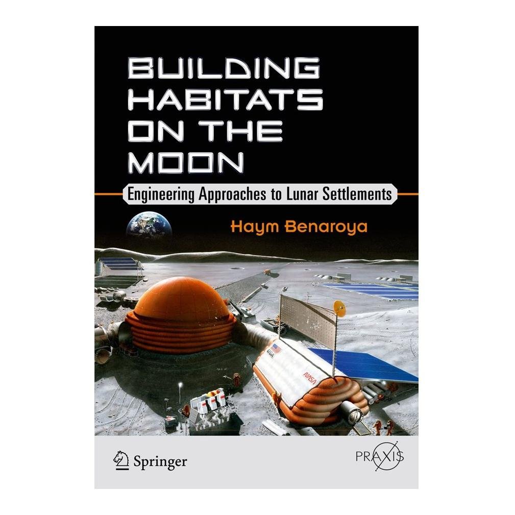 Springer Building Habitats on The Moon