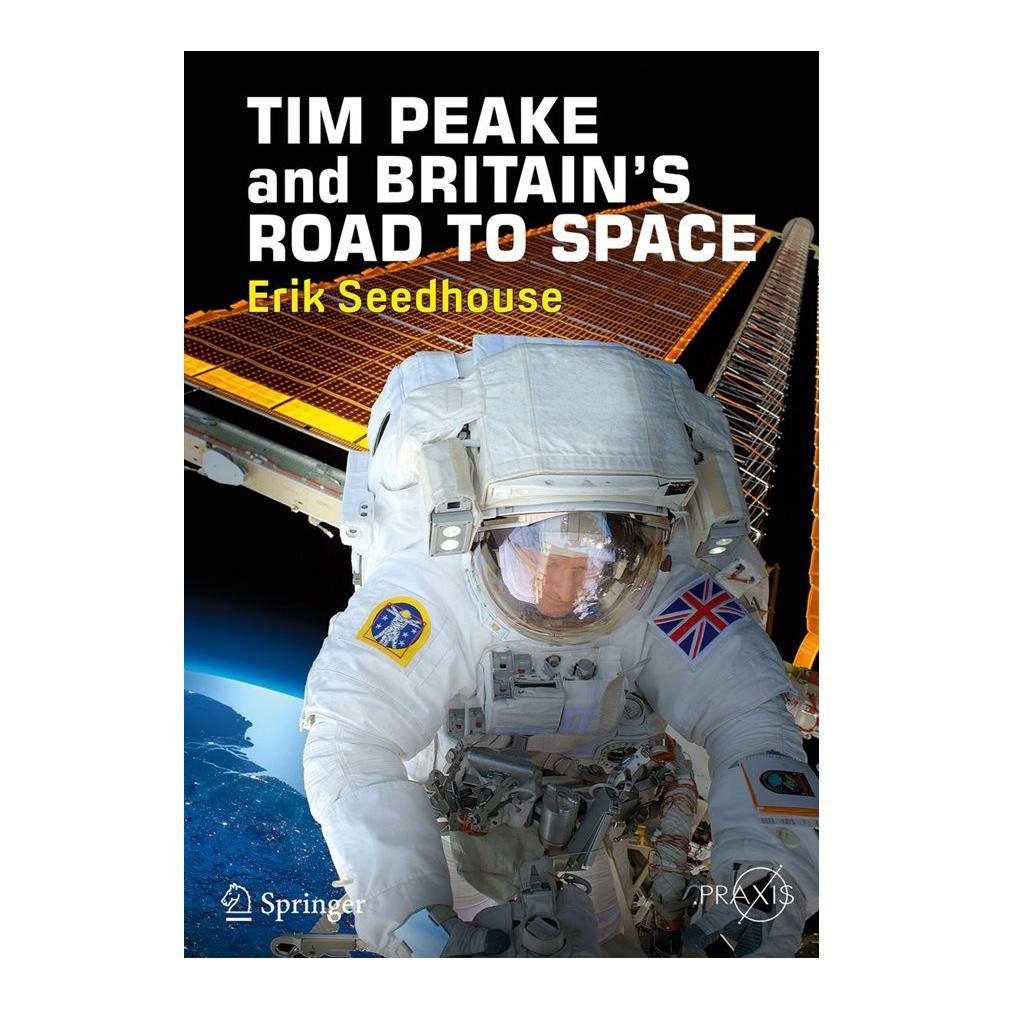 Springer Tim Peake and Britains Road to Space