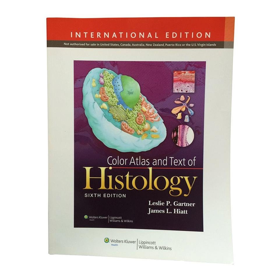 A Colour Atlas Of Histology: Gartner & Hiatt