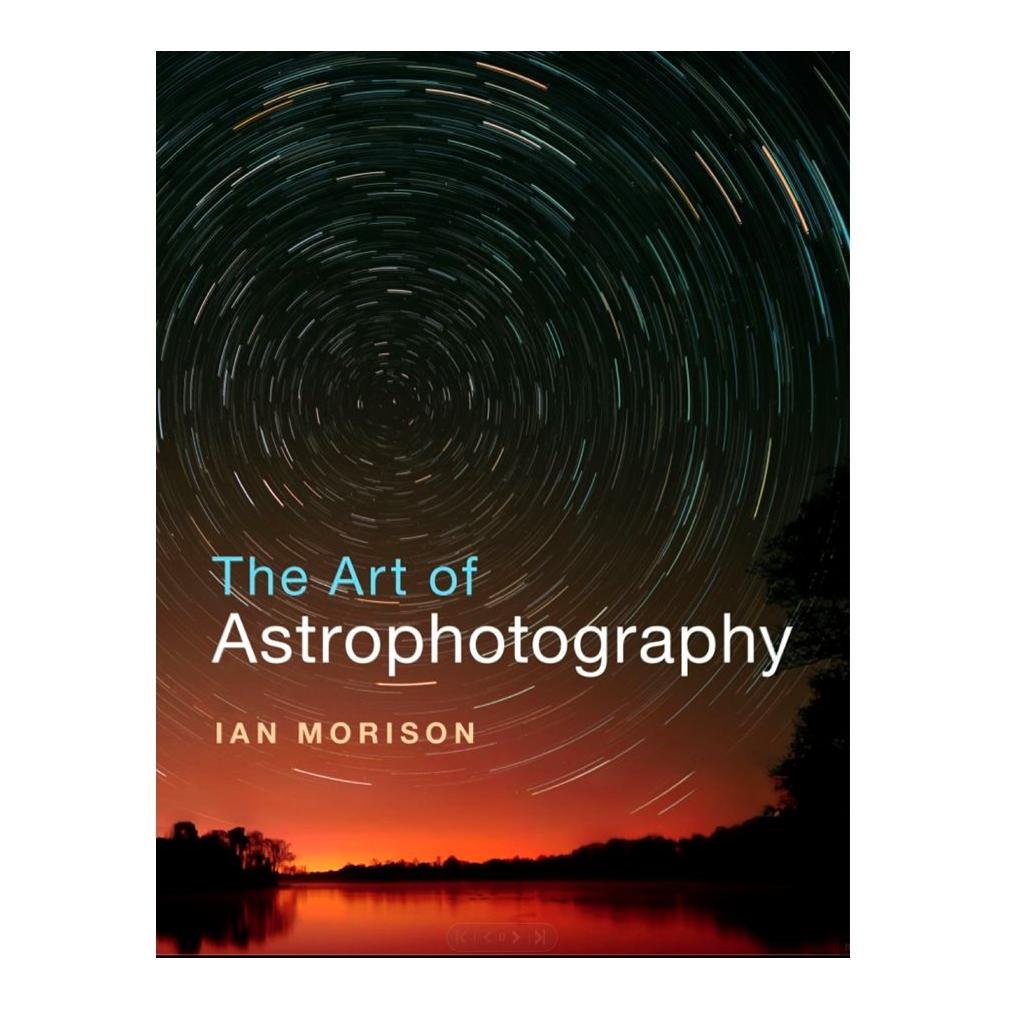 Cambridge University Press The Art of Astrophotography